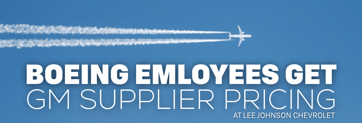 Boeing employees receive GM Supplier Pricing at Speedway Chevrolet